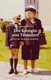 Die Königin von Troisdorf Die Königin von Troisdorf