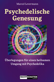 Psychedelische Genesung Psychedelische Genesung