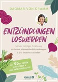 Entzündungen loswerden Entzündungen loswerden