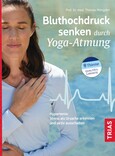 Bluthochdruck senken durch Yoga-Atmung Bluthochdruck senken durch Yoga-Atmung