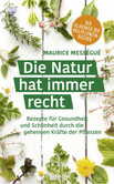 Die Natur hat immer recht Die Natur hat immer recht