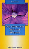 Der königliche Weg zur Weisheit