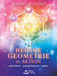 Heilige Geometrie in Aktion Heilige Geometrie in Aktion