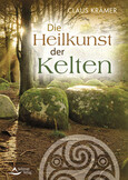 Die Heilkunst der Kelten Die Heilkunst der Kelten