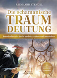 Die schamanische Traumdeutung Die schamanische Traumdeutung