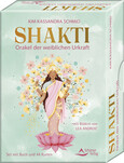 Shakti – Orakel der weiblichen Urkraft Shakti – Orakel der weiblichen Urkraft