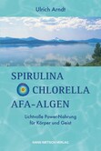Spirulina, Chlorella, AFA-Algen - Taschenbuch Spirulina, Chlorella, AFA-Algen - Taschenbuch