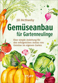 Gemüseanbau für Gartenneulinge Gemüseanbau für Gartenneulinge