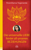 Die universelle Liebe hinter all unseren Beziehungen Die universelle Liebe hinter all unseren Beziehungen