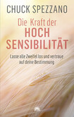 Die Kraft der Hochsensibilität Die Kraft der Hochsensibilität