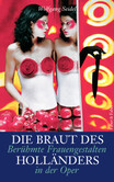 Die Braut des Holländers Die Braut des Holländers
