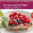 Ernährung im Alter - Sommer Ernährung im Alter - Sommer