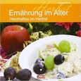Ernährung im Alter - Herbst