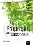 Die Prophetin von Cassiopeia Die Prophetin von Cassiopeia