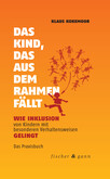 Das Kind, das aus dem Rahmen fällt Das Kind, das aus dem Rahmen fällt