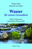 Wasser für unsere Gesundheit Wasser für unsere Gesundheit