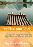 Der Fluss zum Glück Der Fluss zum Glück