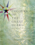 Colours of the Great Heart - Resonating with Sirius Colours of the Great Heart - Resonating with Sirius