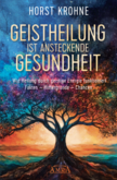 Geistheilung ist ansteckende Gesundheit Geistheilung ist ansteckende Gesundheit