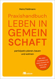 Praxishandbuch Leben in Gemeinschaft Praxishandbuch Leben in Gemeinschaft