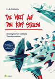 Die Welt auf den Kopf stellen Die Welt auf den Kopf stellen