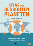 Atlas eines bedrohten Planeten Atlas eines bedrohten Planeten