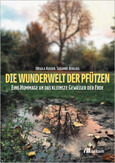 Die Wunderwelt der Pfützen Die Wunderwelt der Pfützen