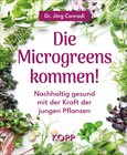Die Microgreens kommen! Die Microgreens kommen!