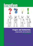 Impfen – Fragen und Antworten Impfen – Fragen und Antworten