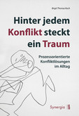 Hinter jedem Konflikt steckt ein Traum, E-Book Hinter jedem Konflikt steckt ein Traum, E-Book