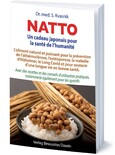 Natto - Un cadeau japonais pour la santé de l'humanité Natto - Un cadeau japonais pour la santé de l'humanité