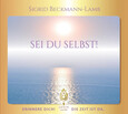 SEI DU SELBST! - ERINNERE DICH! DIE ZEIT IST DA.